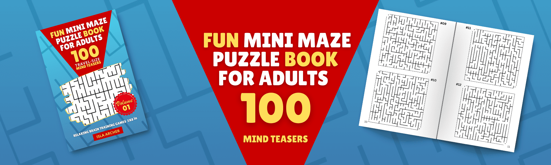 Promotional banner for 'Fun Mini Maze Puzzle Book for Adults - 100 Travel-Size Mind Teasers, Volume 01' by Isla Archer, featuring a cover with a maze design and sample pages of maze puzzles.