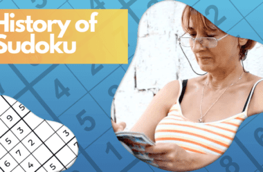 The History of the Sudoku Puzzle Game: From Ancient Puzzles to Modern Brain Teasers